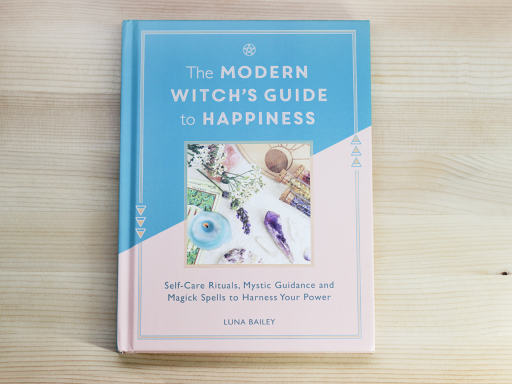 The Modern Witches Guide To Happiness
